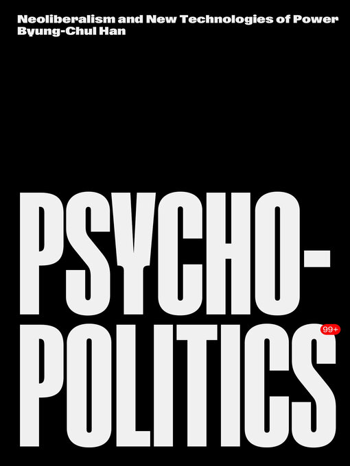 Title details for Psychopolitics by Byung-Chul Han - Available